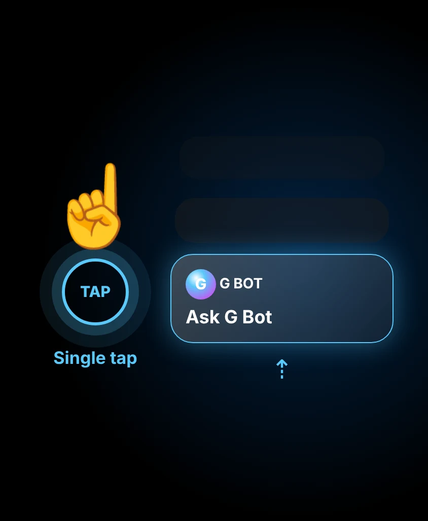 G Bot – Single tap gesture